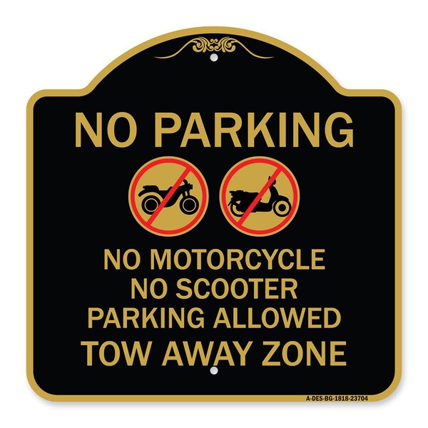 Signmission No Parking No Motorcycle No Scooter Parking Allowed Tow Away Zone With Graphic, A-DES-BG-1818-23704 A-DES-BG-1818-23704 - main